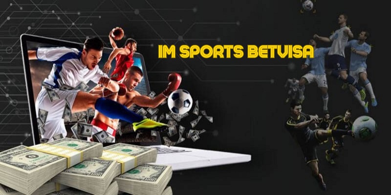 IM Sports Betvisa